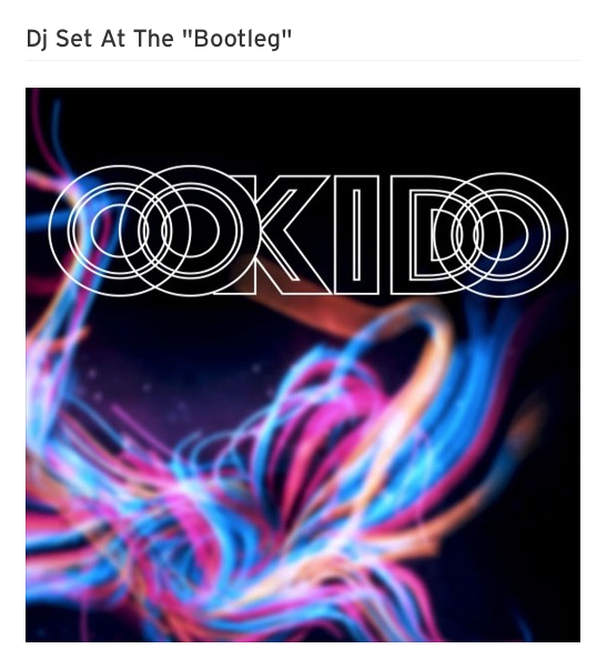 Oo KiDo Dj Set At The « Bootleg »